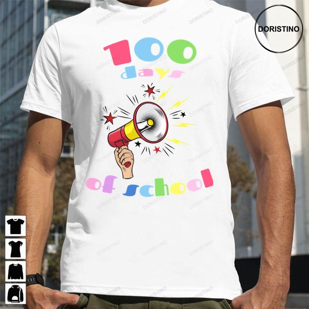 100 Days Of School Megaphone Awesome Shirts